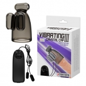 Дымчатая насадка-мастурбатор с вибрацией Vibrating Crystal Cap III - Baile - в Таганроге купить с доставкой