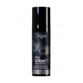 Гель для массажа ORGIE Sexy Vibe High Voltage с эффектом вибрации - 15 мл. - ORGIE - купить с доставкой в Таганроге