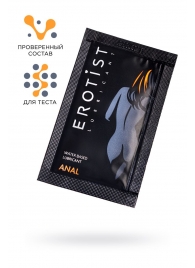 Пробник лубриканта на водной основе Erotist Anal - 4 мл. - Erotist Lubricants - купить с доставкой в Таганроге