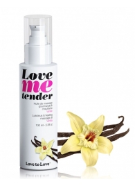 Съедобное согревающее массажное масло Love Me Tender Vanilla с ароматом ванили - 100 мл. - Love to Love - купить с доставкой в Таганроге