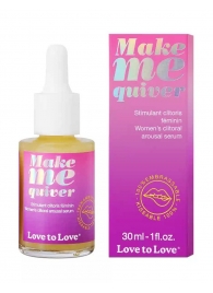 Возбуждающие капли для клитора Make Me Quiver - 30 мл. - Love to Love - купить с доставкой в Таганроге