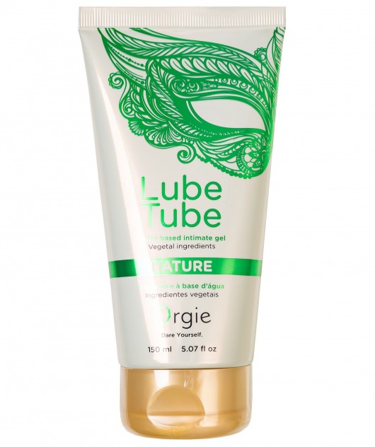 Интимный гель на водной основе Lube Tube Nature - 150 мл. - ORGIE - купить с доставкой в Таганроге